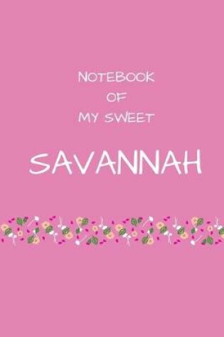 Cover of Notebook of my sweet Savannah