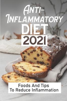 Cover of Anti-Inflammatory Diet 2021