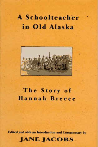 Book cover for A Schoolteacher in Old Alaska