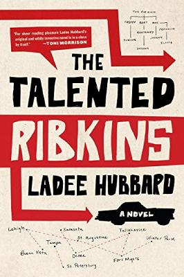 The Talented Ribkins by Ladee Hubbard