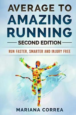 Book cover for Average To AMAZING RUNNING SECOND EDITION