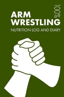 Book cover for Arm Wrestling Sports Nutrition Journal