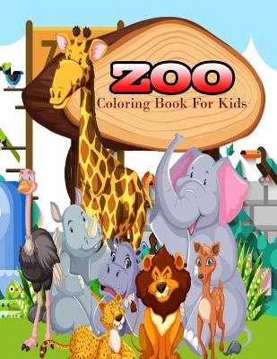 Book cover for Zoo Coloring Book For Kids