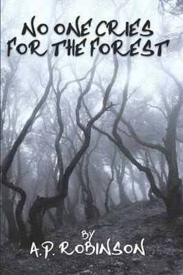 Book cover for No One Cries For The Forest