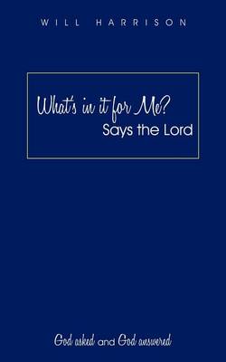 Book cover for What's in it for Me? Says the Lord