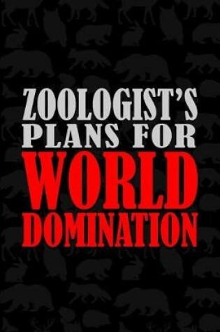 Cover of Zoologist's Plans For World Domination