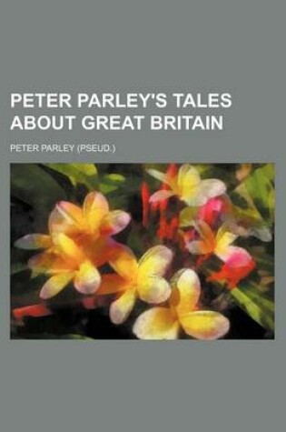 Cover of Peter Parley's Tales about Great Britain