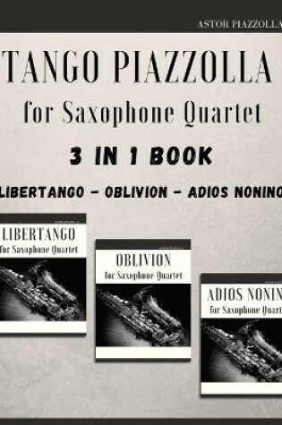 Cover of Tango Piazzolla for Saxophone Quartet