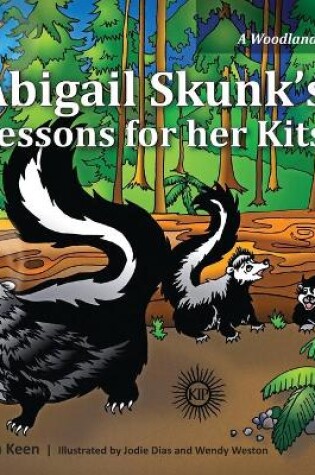 Cover of Abigail Skunk's Lessons for her Kits