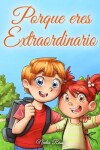 Book cover for Porque eres Extraordinario