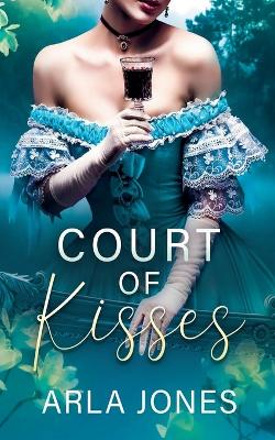 Cover of Court of Kisses