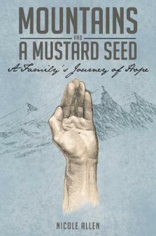 Cover of Mountains and a Mustard Seed