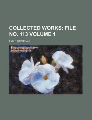 Book cover for Collected Works; File No. 113 Volume 1
