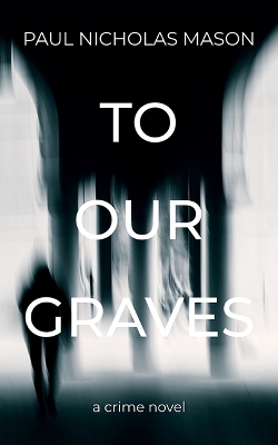Book cover for To Our Graves