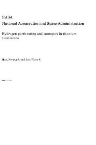 Cover of Hydrogen Partitioning and Transport in Titanium Aluminides