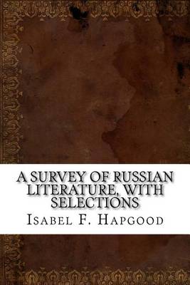 Book cover for A Survey of Russian Literature, with Selections