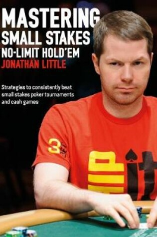 Cover of Mastering Small Stakes No-Limit Hold'em