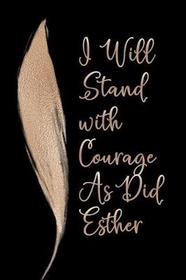 Book cover for I Will Stand with Courage As Did Esther