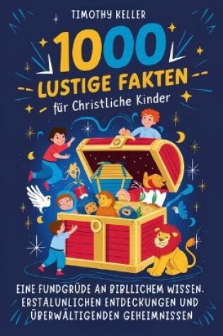 Cover of 1000 lustige Fakten für christliche Kinder