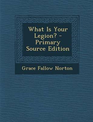 Book cover for What Is Your Legion?