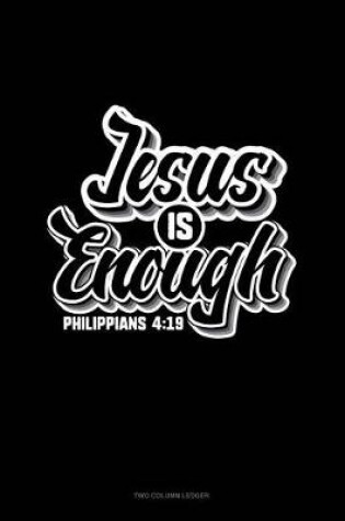 Cover of Jesus Is Enough - Philippians 4