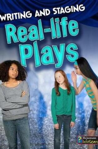 Cover of Writing and Staging Real-Life Plays (Writing and Staging Plays)