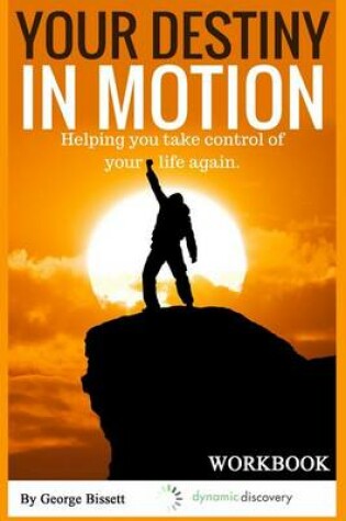Cover of Your Destiny In Motion Workbook