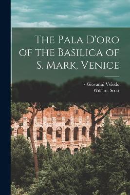 Book cover for The Pala D'oro of the Basilica of S. Mark, Venice