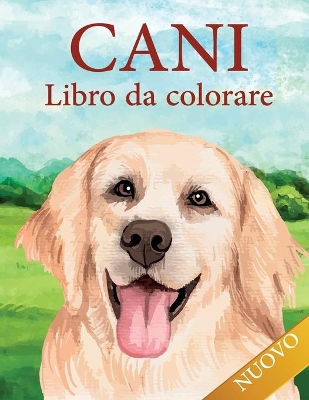 Book cover for Cani Libro da Colorare