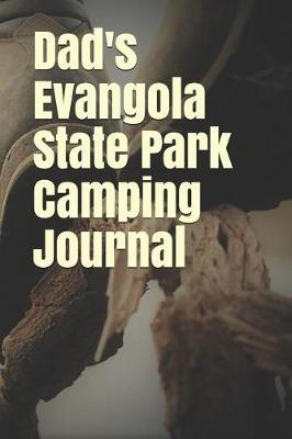 Book cover for Dad's Evangola State Park Camping Journal