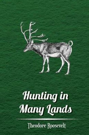 Cover of Hunting In Many Lands
