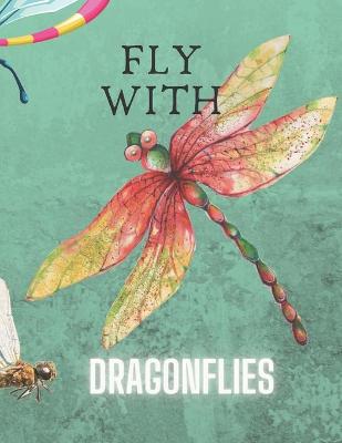 Book cover for Fly With Dragonflies