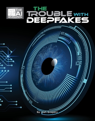 Cover of The Trouble with Deepfakes