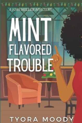 Cover of Mint Flavored Trouble