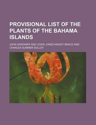 Book cover for Provisional List of the Plants of the Bahama Islands