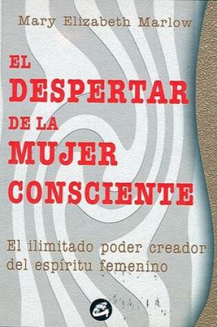 Cover of El Despertar de La Mujer Consciente