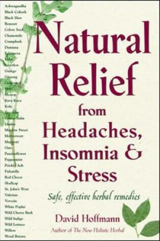 Cover of Natural Relief from Headaches, Insomnia & Stress