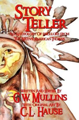 Book cover for Story Teller an Anthology of Folklore from the Native American Indians
