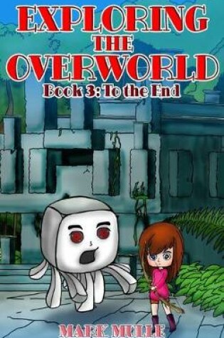 Cover of Exploring the Overworld (Book 3)
