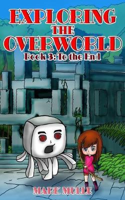 Cover of Exploring the Overworld (Book 3)