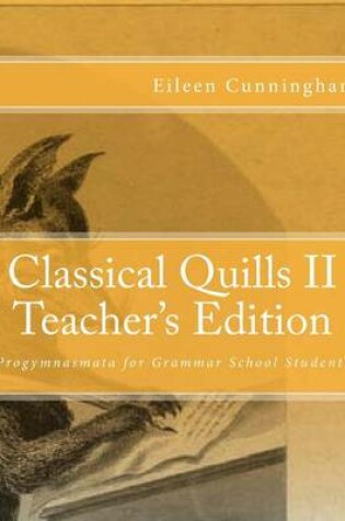 Cover of Classical Quills II Teacher's Edition