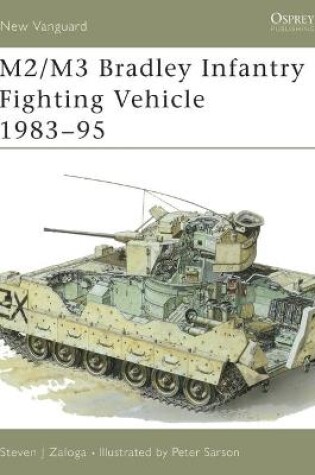 Cover of M2/M3 Bradley Infantry Fighting Vehicle 1983-95