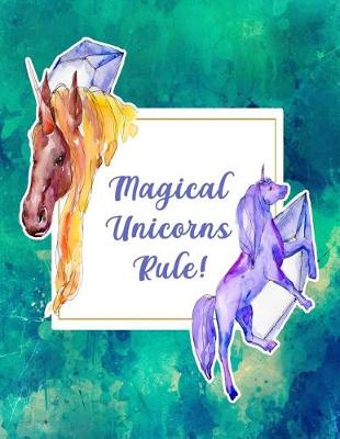 Book cover for Magical Unicorns Rule!