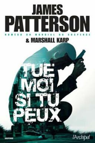 Cover of Tue-Moi Si Tu Peux