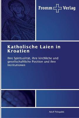 Book cover for Katholische Laien in Kroatien