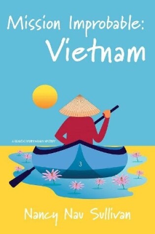 Cover of Mission Improbable:Vietnam
