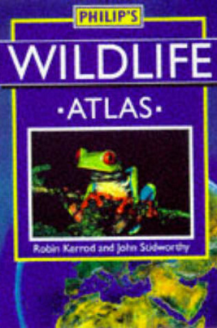 Cover of Philip's Wildlife Atlas