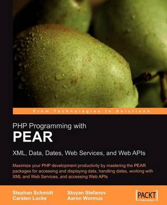 Book cover for PHP Programming with Pear: XML, Data, Dates, Web Services, and Web APIs