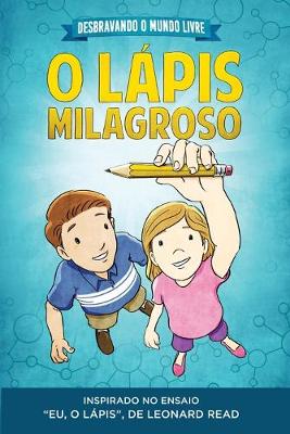 Book cover for Desbravando o Mundo Livre - O La&#769;pis Milagroso