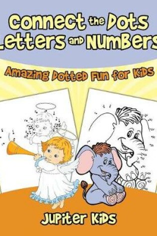 Cover of Connect the Dots Letters and Numbers